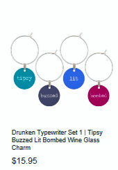 Drunken Typewriter Set 1 | Tipsy Buzzed Lit Bombed Wine Glass Charm 