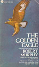 The Golden Eagle by Robert William Murphy 