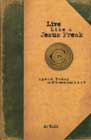 Live Like a Jesus Freak: Spend Today as if it Were Your Last by DC Talk