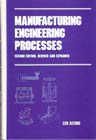 Manufacturing Engineering Processes 2nd Edition by Leo Alting