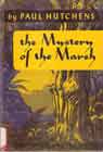 1952 The Mystery of the Marsh (Hardcover) by Paul Hutchens