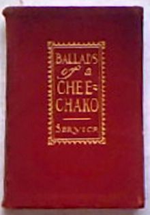 Front Cover of Ballads of a Cheechako by Robert W. Service 1909 Edition Published By Barse & Hopkins New York. Full-Leather Edition.